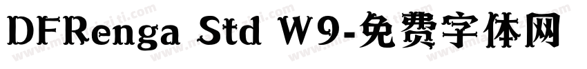 DFRenga Std W9字体转换